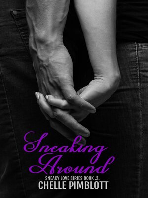 cover image of Sneaking Around